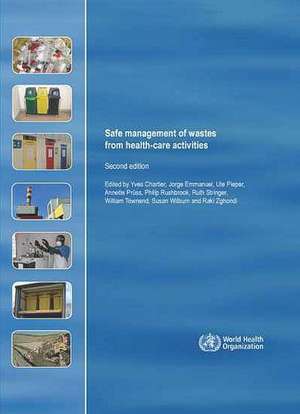 Safe Management of Wastes from Health-Care Activities de World Health Organization