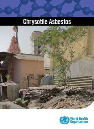 Chrysotile Asbestos de World Health Organization