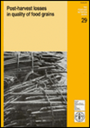 Post-Harvest Losses in Quality of Food Grains de Food and Agriculture Organization of the