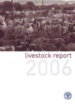 Livestock report 2006 de Food and Agriculture Organization of the United Nations