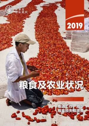 State of Food and Agriculture 2019 (Chinese Edition) de Food and Agriculture Organization of the United Nations