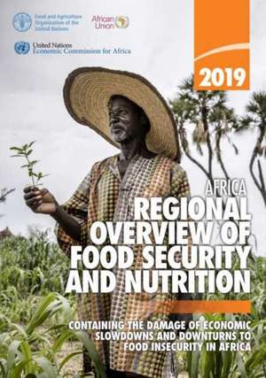 Africa - Regional Overview of Food Security and Nutrition 2019 de Food and Agriculture Organization of the United Nations