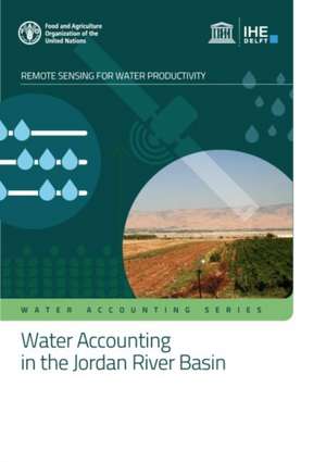 Water Accounting in the Jordan River Basin de Food and Agriculture Organization of the United Nations