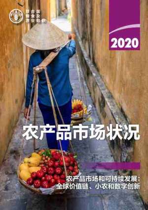 State of Agricultural Commodity Markets 2020 (Chinese Edition) de Food and Agriculture Organization of the United Nations