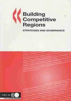 Building Competitive Regions: Strategies And Governance de Not Available (NA)