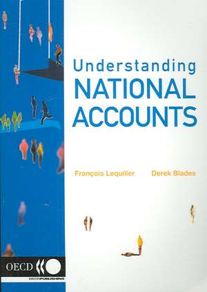 Understanding National Accounts de François Lequiller