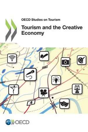 OECD Studies on Tourism Tourism and the Creative Economy de Oecd