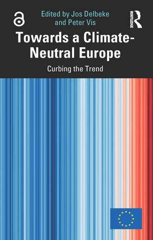 Towards a Climate-Neutral Europe: Curbing the Trend de Jos Delbeke