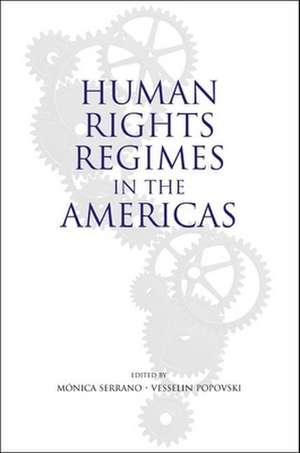 Human Rights Regimes in the Americas de Vesselin Popovski