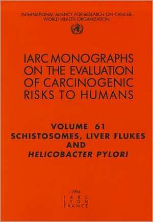 Schistosomes, Liver Flukes and Helicobacter Pylori de International Agency for Research On Can