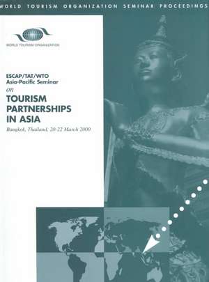 Tourism Partnerships in Asia de World Trade Organization