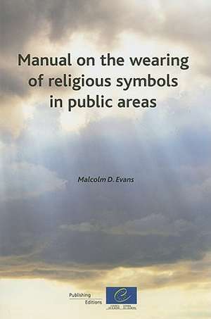 Manual on the Wearing of Religious Symbols in Public Areas de Council of Europe