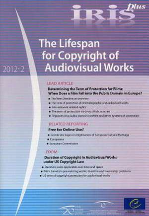 Iris Plus 2012-2 - The Lifespan for Copyright of Audiovisual Works