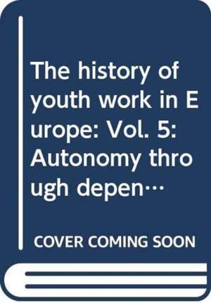 The history of youth work in Europe de Council of Europe