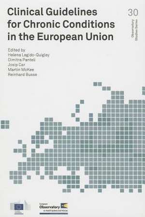 Clinical Guidelines for Chronic Conditions in the European Union de Who Regional Office for Europe