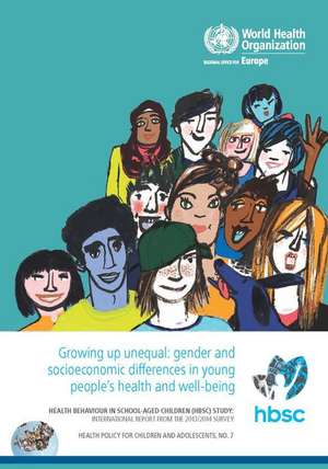 Growing Up Unequal- Gender and Socioeconomic Differences in Young People's Health and Well-Being de J. Inchley