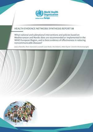 What National and Subnational Interventions and Policies Based on Mediterranean and Nordic Diets Are Recommended or Implemented in the Who European de Centers of Disease Control