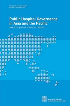 Public Hospital Governance in Asia and the Pacific de Who Regional Office for the Western Paci