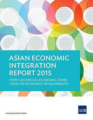 Asian Economic Integration Report 2015 de Asian Development Bank