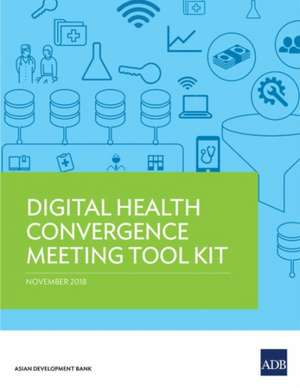 Digital Health Convergence Meeting Tool Kit de Susann Roth