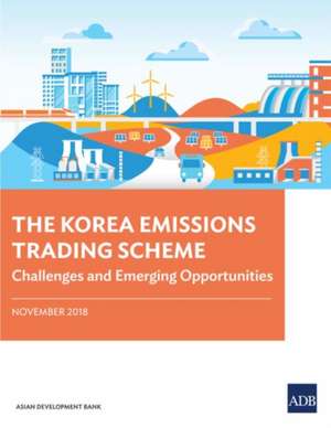 The Korea Emissions Trading Scheme de Asian Development Bank