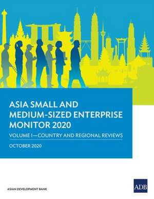 Asia Small and Medium-Sized Enterprise Monitor 2020 - Volume I de Asian Development Bank