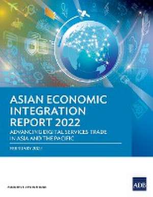 Asian Economic Integration Report 2022 de Asian Development Bank