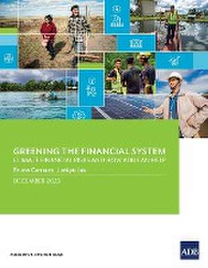 Greening the Financial System de Bruno Carrasco