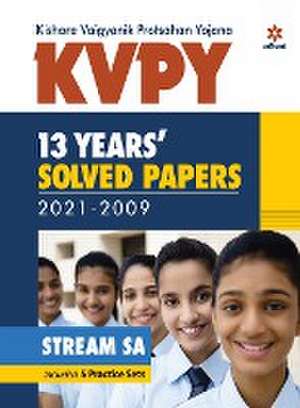 KVPY 13 Years Solved Papers 2021-2009 Stream SA de Arihant Experts