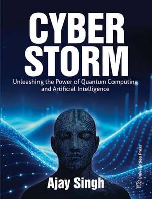 Cyber Storm de Ajay Singh