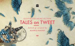 Tales on Tweet de Manoj Pandey