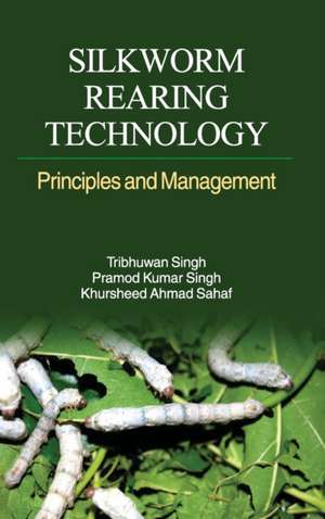 SILKWORM REARING TECHNOLOGY de Tribhuwan Singh