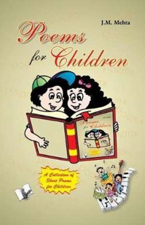 POEMS FOR CHILDREN de J. M. Mehta