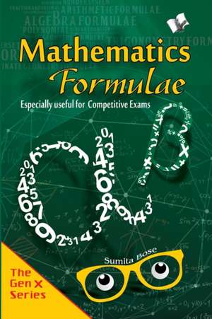 MATHEMAICS FORMULAE de Bose Sumita