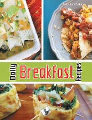 Daily Breakfast Recipes de Vohra Asha R