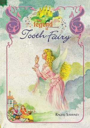 The Legend of Tooth Fairy