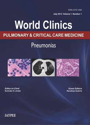 World Clinics: Pulmonary & Critical Care Medicine: Pneumonias de Surinder K Jindal