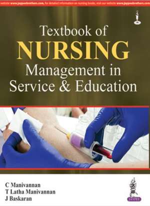 Textbook of Nursing Management in Service & Education de C Manivannan