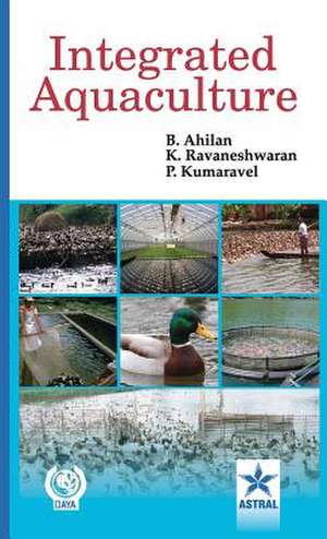 Integrated Aquaculture de B. & Ravaneshwaran K. & Kuumara Ahilan