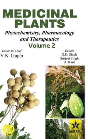 Medicinal Plants: Phytochemistry, Pharmacology and Therapeutics Vol. 2 de V. K. Gupta