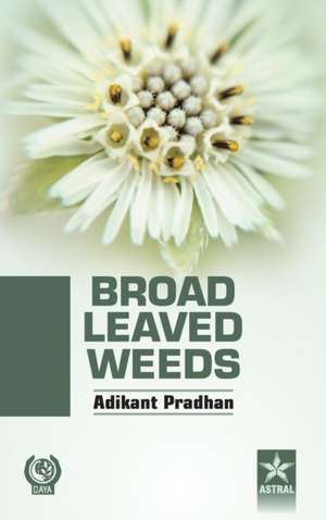 Broad Leaved Weeds de Pradhan Adhikant