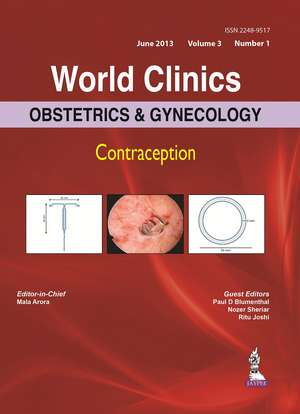 World Clinics: Obstetrics & Gynecology - Contraception Volume 3 Number 1 de Mala Arora