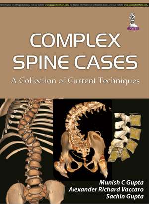 Complex Spine Cases de Munish C Gupta