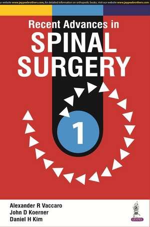 Recent Advances in Spinal Surgery de Alexander Vaccaro