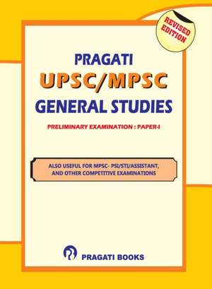 PRAGATI M.P.S.C. STATE SERVICES PRELIMINARY EXAMINATION PAPER - I de A Team of Eminent Proff