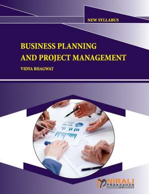 Business Planning And Project Management de Vidya Bhagwat