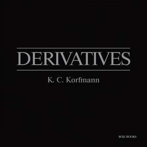 DERIVATIVES de K. C. Korfmann