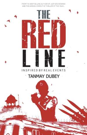 The Red Line de Tanmay Dubey