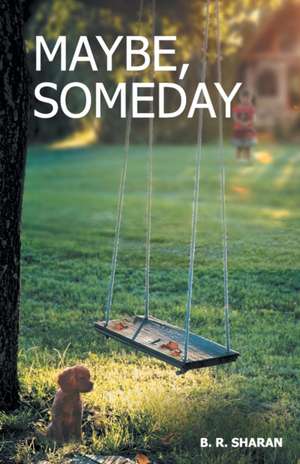 Maybe Someday de Bijendra Raj