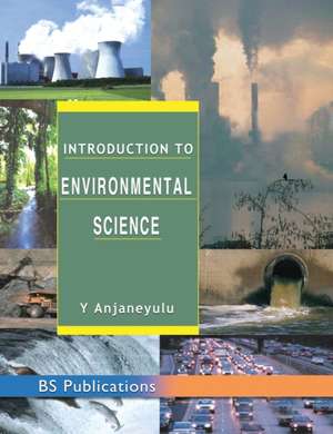 Introduction to Environmental Science de Y. Anjaneyulu